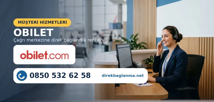 obilet iletişim ve müşteri hizmetleri numarası rehberi