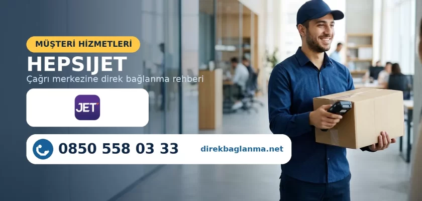HepsiJet müşteri hizmetleri kargo takibi numarası